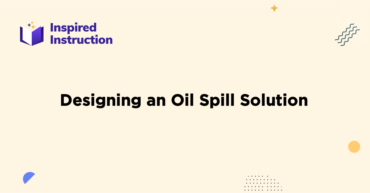 Designing an Oil Spill Solution